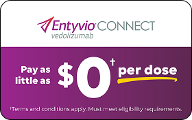 EntyvioConnect co-pay card, pay as little as $0 per dose.
